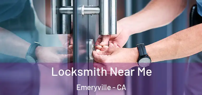  Locksmith Near Me Emeryville - CA