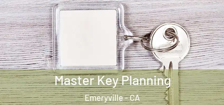  Master Key Planning Emeryville - CA