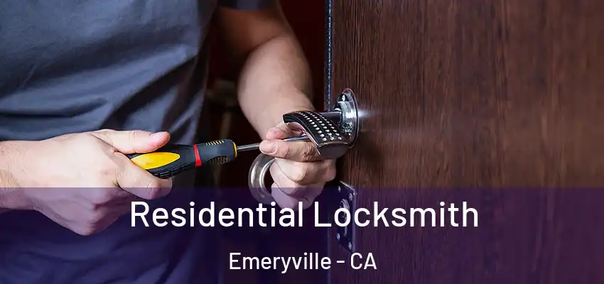 Residential Locksmith Emeryville - CA