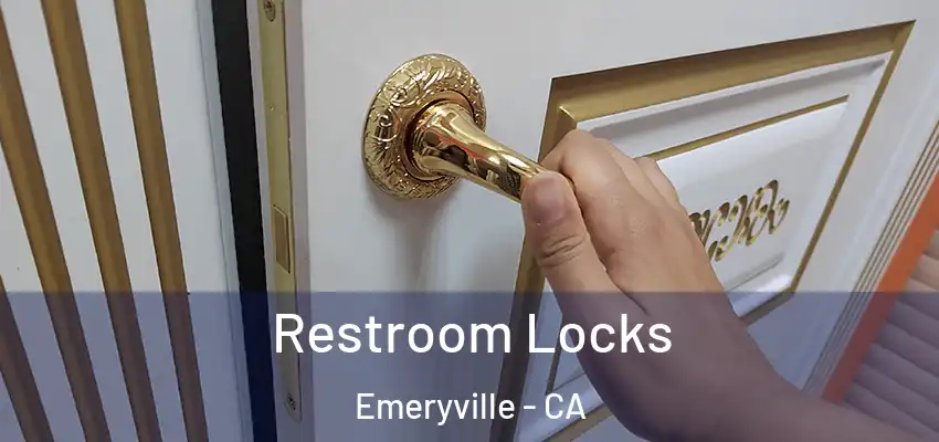 Restroom Locks Emeryville - CA