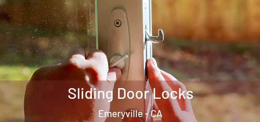  Sliding Door Locks Emeryville - CA